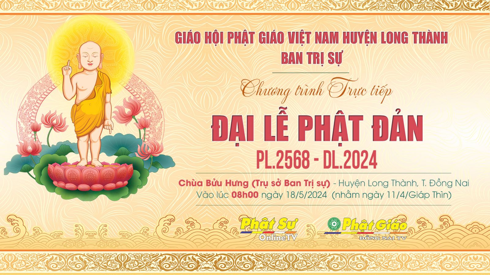 Trực tiếp: Ban Trị sự GHPGVN H. Long Thành trang nghiêm tổ chức Đại lễ Phật Đản PL. 2568 - DL.2024
