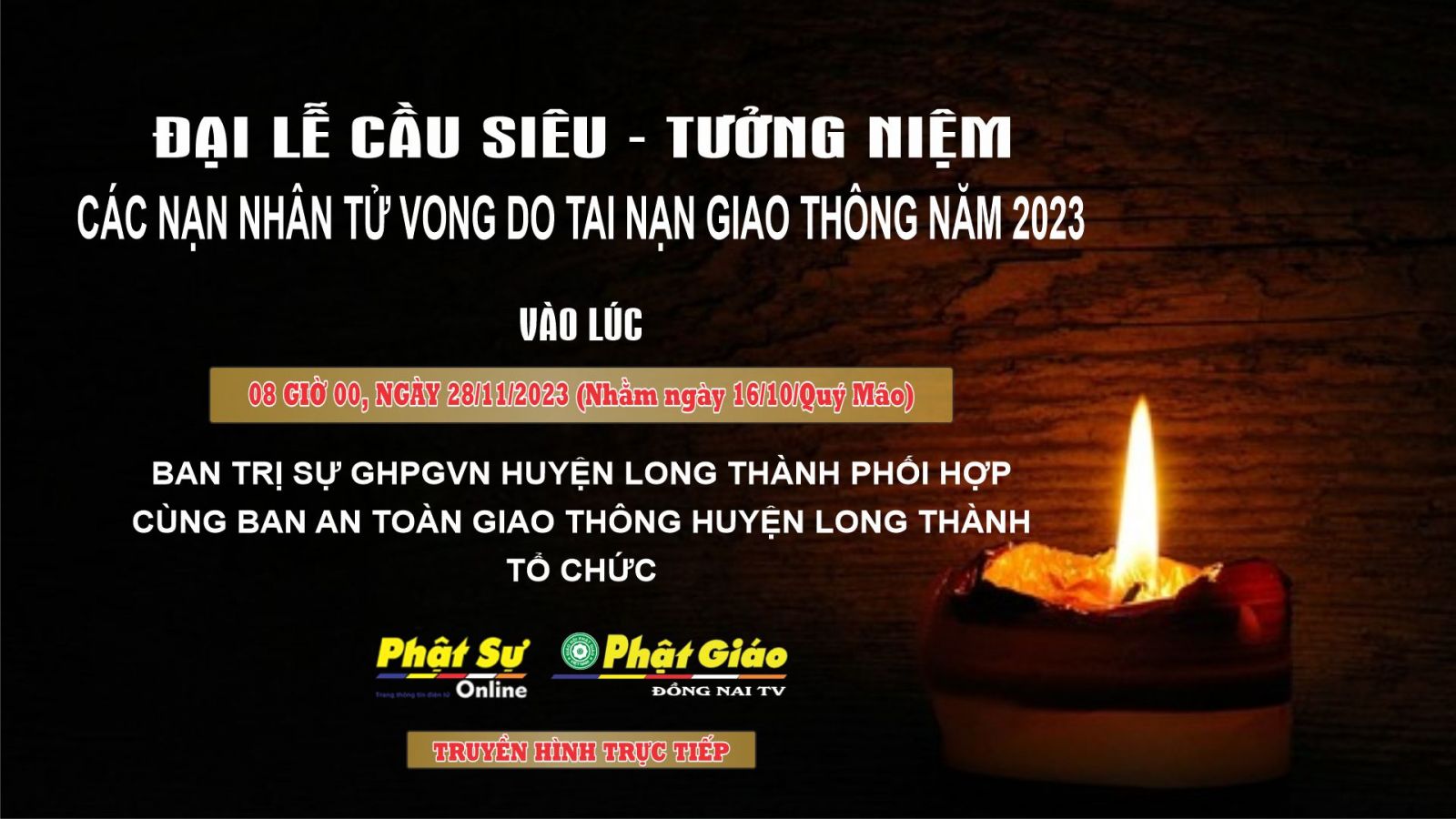 Trực tiếp: Ban Trị sự H. Long Thành tổ chức Đại lễ Cầu siêu các nạn nhân tử vong do TNGT - năm 2023