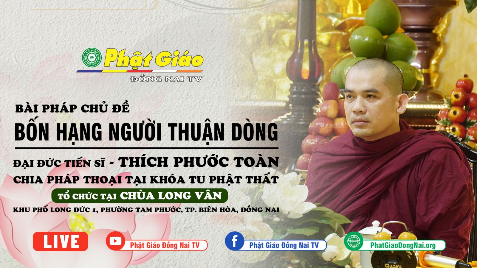 Bốn Hạng Người Thuận Dòng | ĐĐ. TS. Thích Phước Toàn | tại Hạ trường khóa tu Phật thất Chùa Long Vân