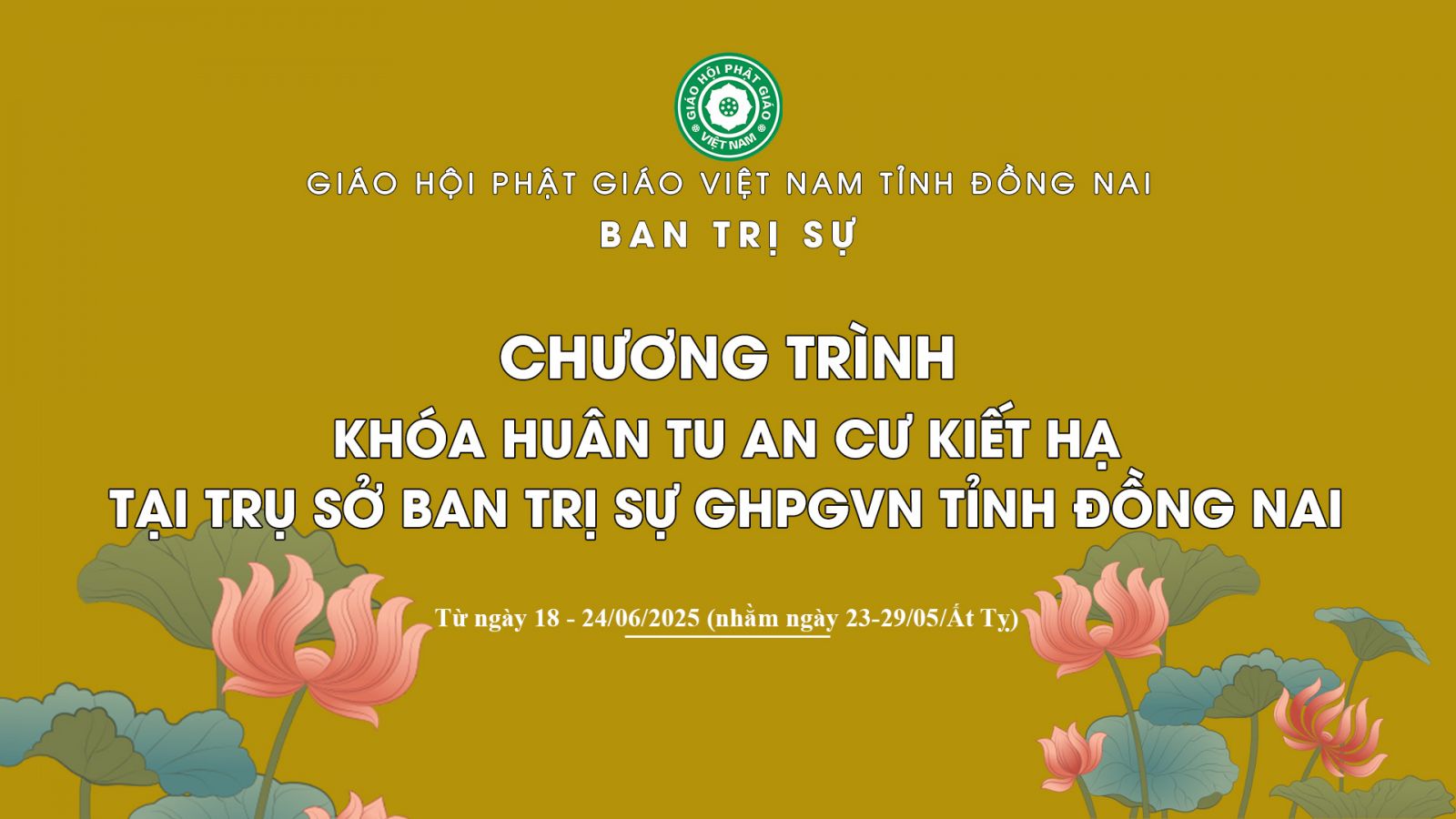 Chương Trình Khóa huân tu tại Trụ sở Ban Trị sự GHPGVN tỉnh Đồng Nai - 2025